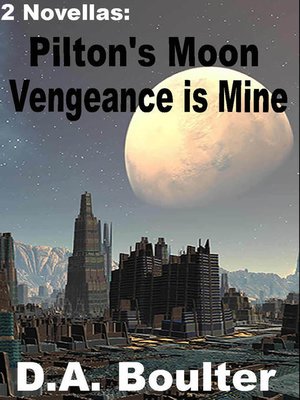 cover image of Pilton's Moon / Vengeance is Mine